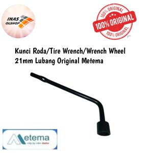 Kunci Roda /tire wrench 21mm Original Metema