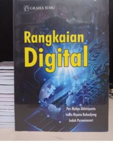 BUKU DIGITAL ORI  RANGKAIAN DIGITAL Penulis : Pas Mahyu Akhiriyanto Indra Riyana Rahadjeng Indah Purnamasari