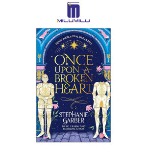 Once Upon a Broken Heart: Discover the Global Bestselling Fairytale Sensation from the Author of Caraval Paperback by Stephanie Garber Original English Books