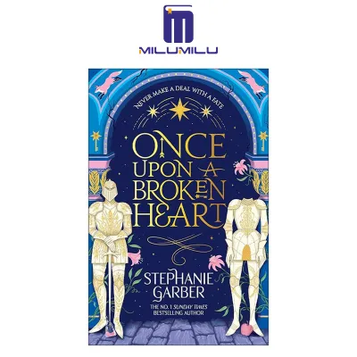 Once Upon a Broken Heart: Discover the Global Bestselling Fairytale Sensation from the Author of Caraval Paperback by Stephanie Garber Original English Books