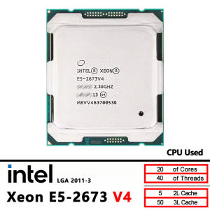 Intel | Intel Xeon E5 2673 V4 Used 2673V4 CPU Processor 2.3Ghz 20 Core 135W LGA 2011-3