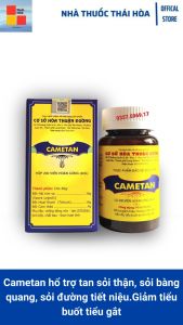 CAMETAN - TAN SỎI THẬN - SỎI TIẾT NIỆU - SỎI BÀNG QUANG