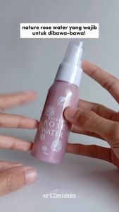 SR12 Rose Water Spray 60ml Face Mist Air Mawar Original Membantu Melembabkan Kulit Wajah Dan Membantu Makeup Lebih Tahan Lama BPOM