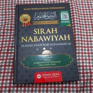 Sirah Nabawiyah Sejarah Hidup Nabi Muhammad - Syaikh Shafiyyurrahman Al-Mubarakfuri - Ummul Qura