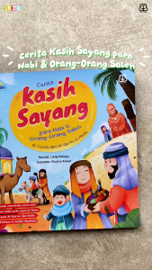 Bentang Kids - Buku Anak Cerita Kasih Sayang para Nabi & Orang-Orang Saleh: 10 Cerita dari Al-Qur’an dan Hadis - Soft Cover