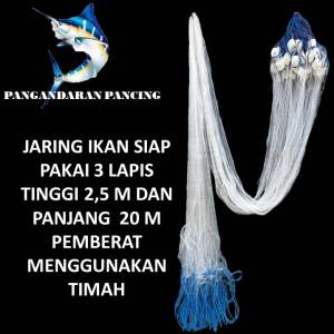 Jaring Ikan Siap Pakai 3 Lapis Tinggi 25M Panjang 20M Pemberat Timah Jaring Luar 5in senar 020mm dan Jaring dalam 1 3/4in benang 015mm