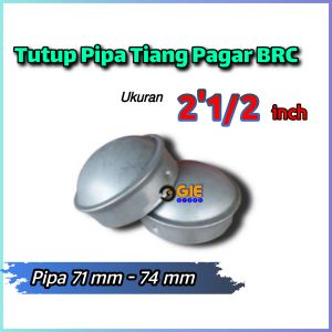 5 pcs tutup tiang pagar brc 25 inch topi pipa galvanis 2 1/2 in