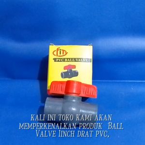 Ball Valve PVC 1\" DRAT PER PCS