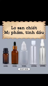 Vỏ Chai Lọ - Chai Chiết Tinh Dầu Mỹ Phẩm Serum 10ml 50ml 100ml Tiện Lợi Mang Đi Du Lịch