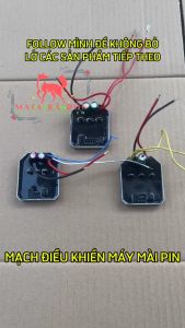 MẠCH ĐIỀU KHIỂN MÁY MÀI PIN TRUNG QUỐC 3 TỐC - 4 TỐC