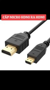 Cáp chuyển Micro HDMI to HDMI xuất hình ảnh âm thanh lên TV
