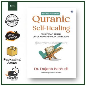 Buku Quranic Self-Healing Seni Menyembuhkan Diri Sendiri dengan Ayat-ayat Penyembuh - Dr. Dujana Baroudi - Qaf