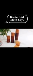 Border List Wallpaper Motif Kayu 10cm x 10m Sticker Dekorasi Rumah Stiker Motif Serat Kayu