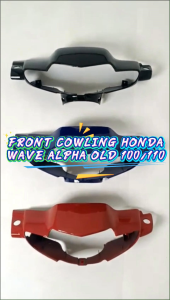 HONDA WAVE ALPHA OLD 100/110 HEADLIGHT COVER FRONT COWLING DRUM BRAKE MOTORCYCLE ACCESSORIES