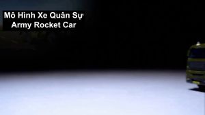 Army Rocket Car. Mô Hình Xe Quân Sự Tên Lửa Phòng Không.