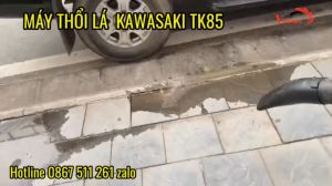 Máy thổi lá thổi bụi vệ sinh đường phố chạy xăng Kawasaki TK85