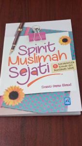 Buku Spirit Muslimah Sejati: 11 Karakteristik Muslimah Ideal