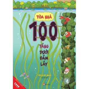Sách Ehon Nhật Bản - Tòa Nhà 100 Tầng Dưới Đầm Lầy