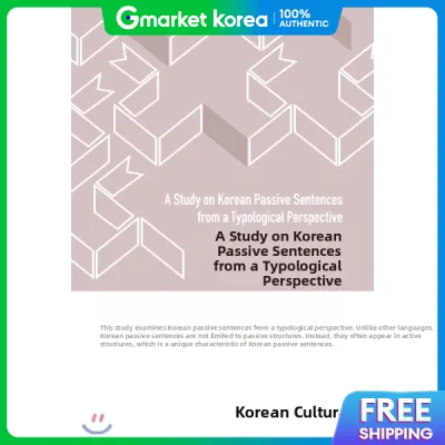 A Typological Study of Korean Passive Sentences