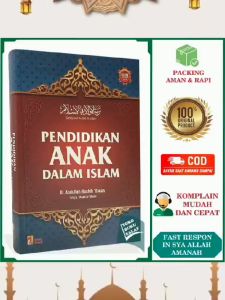 Pendidikan Anak Dalam Islam ORIGINAL CETAKAN TERBARU Terjemah Kitab Tarbiyatul Aulad Fil Islam Karya Abdullah Nashih Ulwan Penerbit Insan Kamil