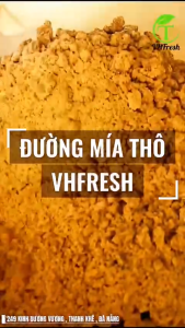 ĐƯỜNG CÁT MÍA THÔ HŨ VHFRESH