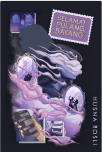 [BOOKIUT] (BMSE): Selamat Pulang Bayang - Husna Rosli (NEW)