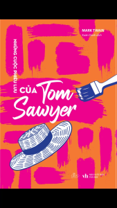 Sách Tiếng Việt - Những Cuộc Phiêu Lưu Của Tom Sawyer - Bìa Cứng - Văn Học Kinh Điển - Mark Twain