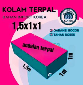 kolam terpal ikan kolam kotak bhan Korea ukuran 150x100x100/15x1x1 cocok budidaya ikan lele.gabus nilagurame dll