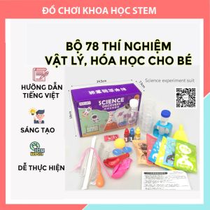 Bộ 78 Thí Nghiệm Khoa Học Vật Lý Hóa Học Cho Trẻ Em Khám Phá Nguyên Lý Khoa Học (Kèm Hướng Dẫn Tiếng Việt)