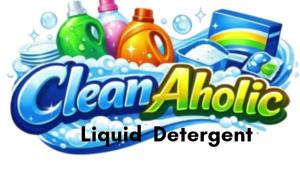 CLeanAholic LIQUID DETERGENT