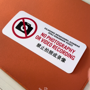 No Photography Or Video Recording. Dilarang Mengambil Gambar Atau Rakaman Video. 禁止拍照或录像. Sticker Sign Signage Notice.