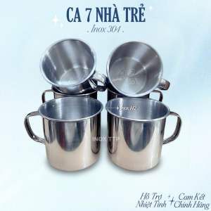 CỐC / CA 7 INOX 304 (TQ) / CA 7 NHÀ TRẺ