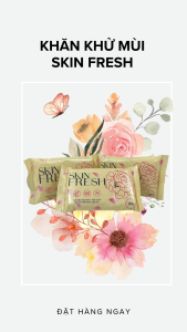 HỘP 20 Khăn Ướt Làm Sạch Lỗ Chân Lông KHỬ MÙI CƠ THỂ Skin Fresh Dùng cho 20 ngày An Toàn Cho Da Nhạy Cảm