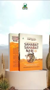Jejak Perjuangan dan Keteladanan Sahabat Nabi: Kisah Inspiratif Bertabur Hikmah