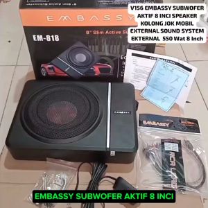 V156 ORI EMBASSY SUBWOFER AKTIP 8 INCI SPEAKER BASS BAS KOLONG JOK MOBIL CAR AUDIO SISTEM SUARA SUBW