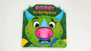 Dinosaur Roar Its Not My Nose Hardcover Cute Board Book For Toddlers With Squeaky Nose