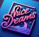 Nice Dreams
