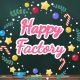 Happy factory