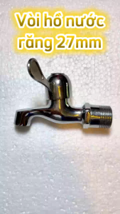 Vòi hồ nước răng 27mm chất liệu thau mạ crom