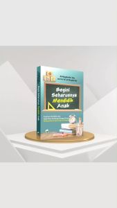 Begini Seharusnya Mendidik Anak - Al-Maghribi bin as-Said al-Maghribi