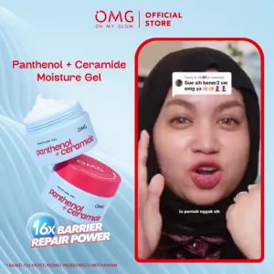 OMG Oh My Glow Panthenol + Ceramide Moisture Gel 30g - Pelembab Wajah Memperbaiki Skin Barrier Mencerahkan dan Menghaluskan Wajah