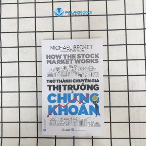 Sách - Trở thành chuyên gia thị trường chứng khoán-Vanlangbooks