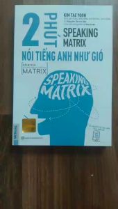 Sách - Speaking Matrix - 2 Phút Nói Tiếng Anh Như Gió