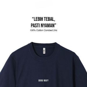 Manly (#Lebih Tebal) Kaos polos katun combed 24s