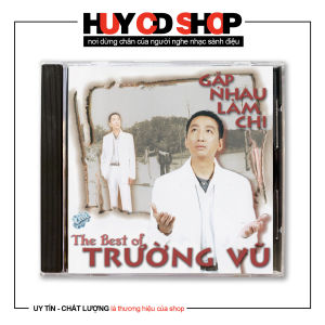 Đĩa CD Trường Vũ Asia Gặp nhau làm chi Nhạc vàng trữ tình Bolero Đĩa lòng Trắng Chất Lượng cao Âm Thanh chuẩn HUY CD SHOP