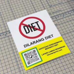 Dilarang Diet. Sticker Sign Signage Notice Label Pelekat. Stiker Lucu KKM style Meme. No Dieting.