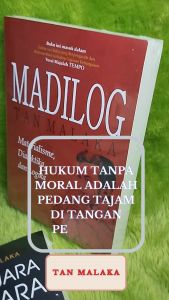 Buku Madilog Tan Malaka: Materialisme Dialektika & Logika