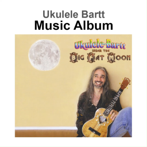IMPORTED - UKULELE BARTT - Under The Big Fat Moon Ukulele Music Album Original