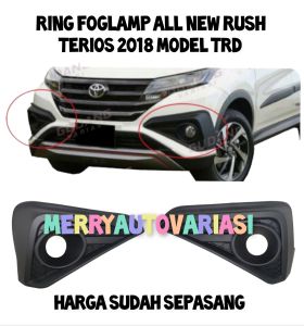 COVER RING FOGLAMP ALL NEW RUSH TERIOS 2018 MODEL TRD