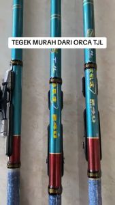Tegek Pancing Emran Orca TJL Set Kolong Ruas Pendek 180 210 240 270 300 360 450 Ros Fiber Murah